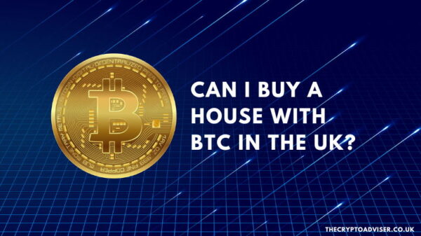 Can I buy a house with Bitcoin in the UK?
